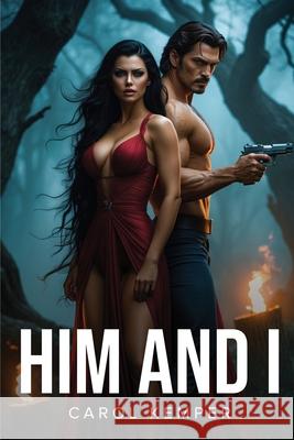 Him and I Carol Kemper 9781787999916