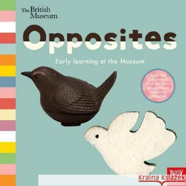 British Museum: Opposites Nosy Crow Ltd 9781788000871