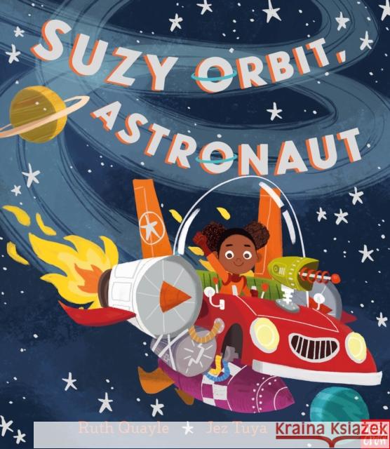 Suzy Orbit, Astronaut Ruth Quayle Jez Tuya  9781788004619