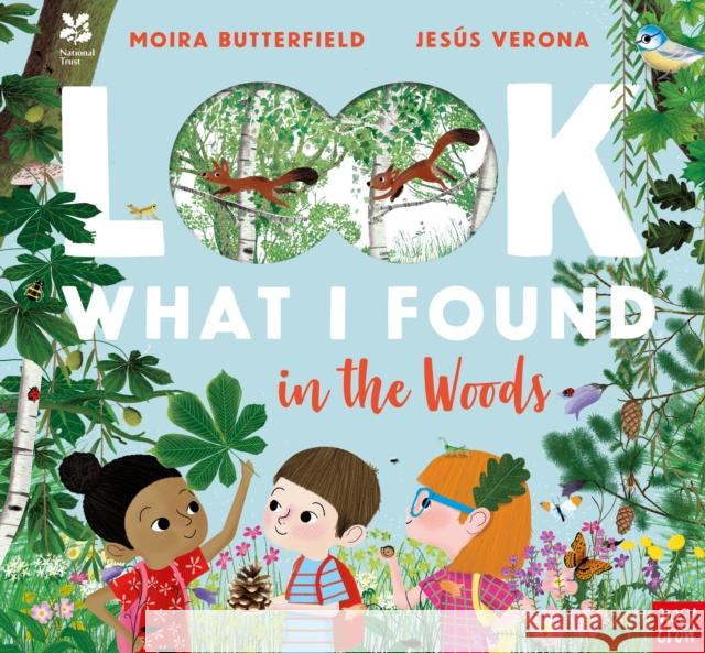 National Trust: Look What I Found in the Woods Moira Butterfield 9781788005012