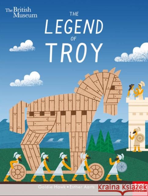 British Museum: The Legend of Troy Goldie Hawk Esther Aarts  9781788005142