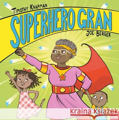 Superhero Gran Knapman, Timothy 9781788005470 Nosy Crow Ltd