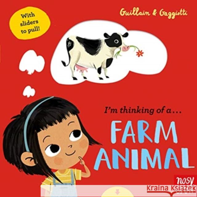 I'm Thinking of a Farm Animal Guillain, Charlotte 9781788005838