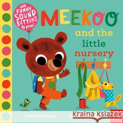 Meekoo and the Little Nursery Camilla (Editorial Director) Reid 9781788006354 Nosy Crow Ltd