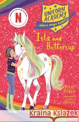 Unicorn Academy: Isla and Buttercup Sykes, Julie 9781788007283