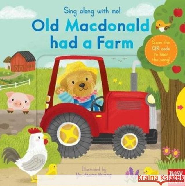 Sing Along With Me! Old Macdonald had a Farm Nosy Crow 9781788007467