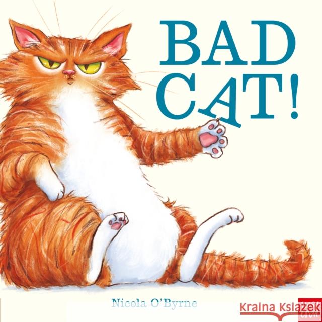 Bad Cat! Nicola O'Byrne 9781788008860