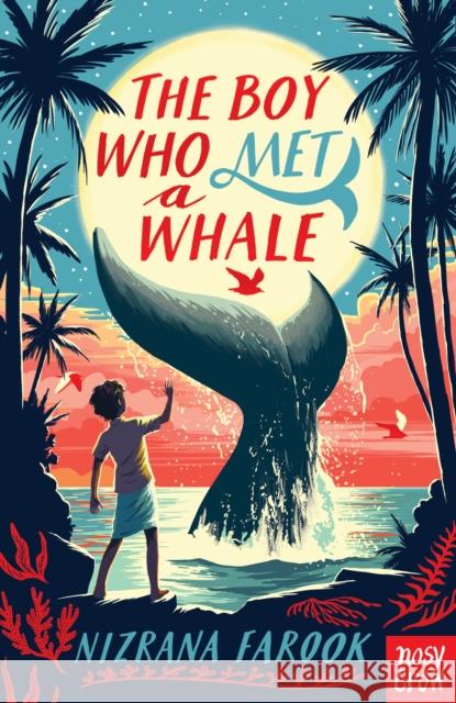 The Boy Who Met a Whale Nizrana Farook 9781788009430