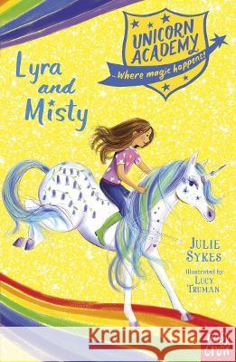 Unicorn Academy: Lyra and Misty Sykes, Julie 9781788009492