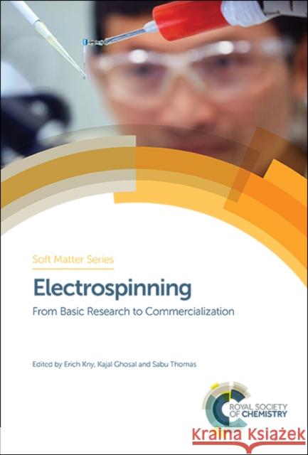 Electrospinning: From Basic Research to Commercialization Kajal Ghosal 9781788011006 Royal Society of Chemistry
