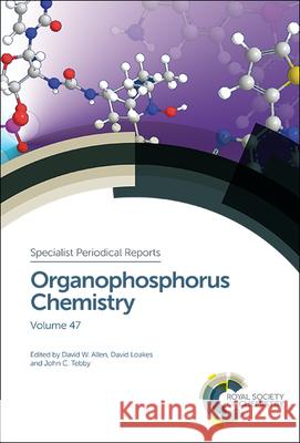 Organophosphorus Chemistry: Volume 47 Andrey Karasik 9781788011679 Royal Society of Chemistry