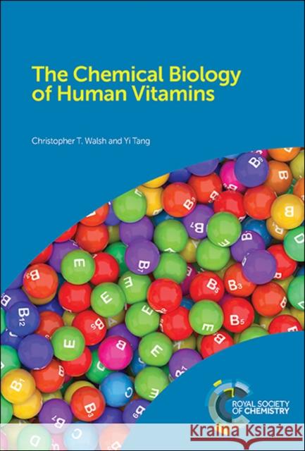 The Chemical Biology of Human Vitamins  9781788014649 Royal Society of Chemistry