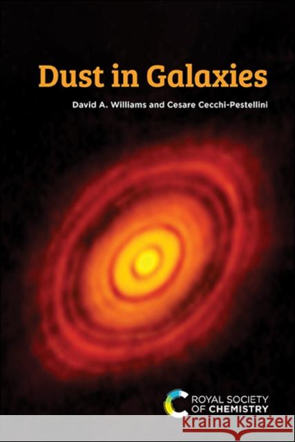 Dust in Galaxies David A. Williams Cesare Cecchi-Pestellini 9781788015059