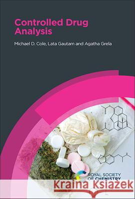 Controlled Drug Analysis Lata Gautam 9781788015349 Royal Society of Chemistry