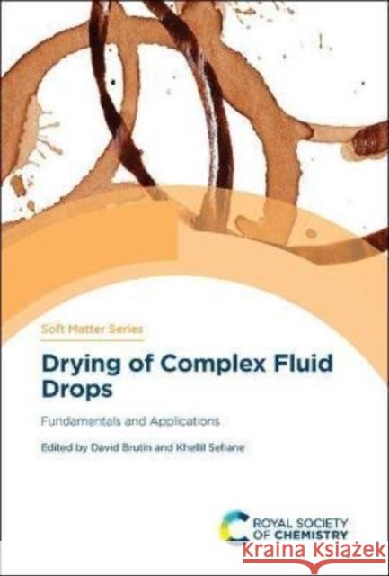 Drying of Complex Fluid Drops: Fundamentals and Applications  9781788017909 Royal Society of Chemistry