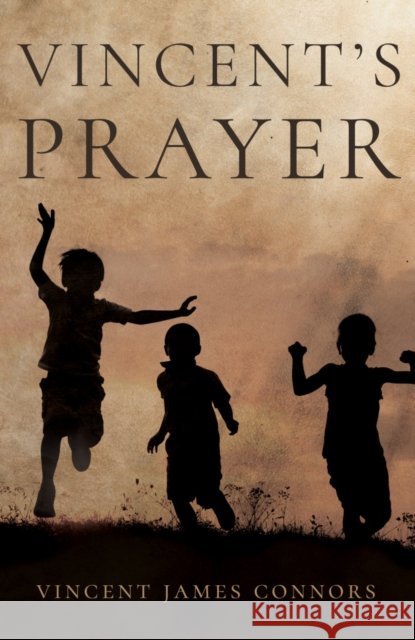 Vincent's Prayer Vincent James Connors 9781788037310