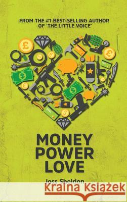 Money Power Love Joss Sheldon 9781788081818 Joss Sheldon