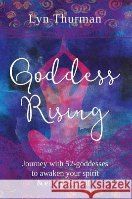 Goddess Rising Lyn Thurman 9781788085397