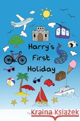 Harry's First Holiday Sally R. Wilkes 9781788089661 Independent Publishing Network