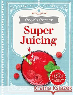 Super Juicing    9781788101745 Igloo Books Ltd