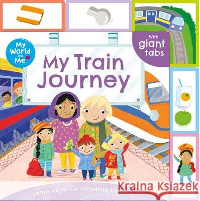 World and Me - My Train Journey  9781788106573 Bonnier Books Ltd