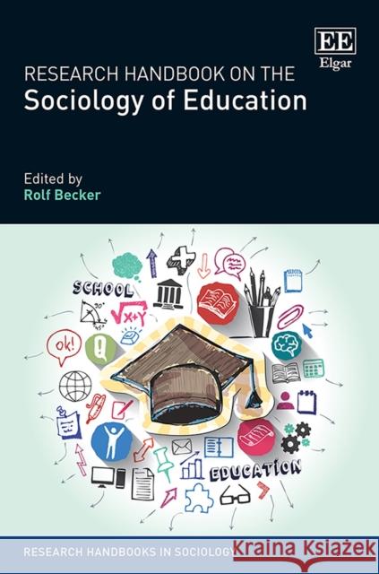 Research Handbook on the Sociology of Education Rolf Becker   9781788110419