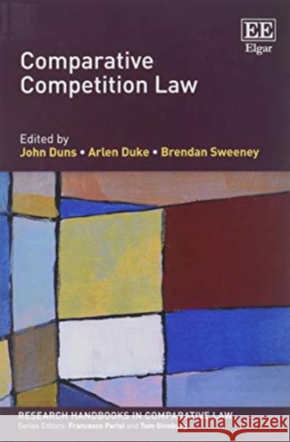 Comparative Competition Law Arlen Duke Brendan Sweeney  9781788111201