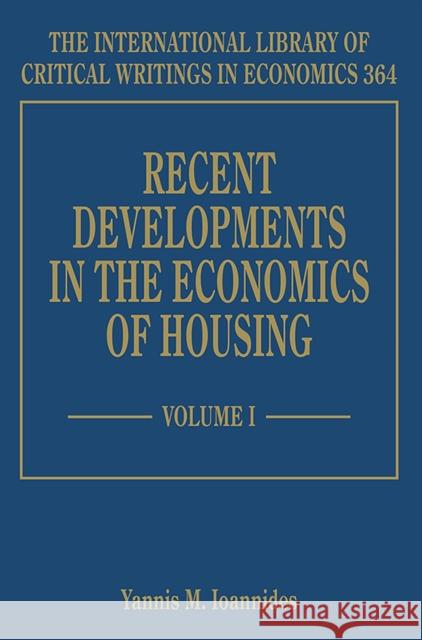 Recent Developments in the Economics of Housing Yannis M. Ioannides   9781788112000 Edward Elgar Publishing Ltd