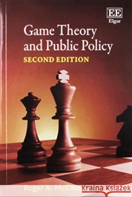 Game Theory and Public Policy Roger A. McCain   9781788112123 Edward Elgar Publishing Ltd