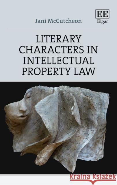 Literary Characters in Intellectual Property Law Jani McCutcheon 9781788114318 Edward Elgar Publishing Ltd