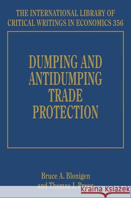 Dumping and Antidumping Trade Protection Bruce A. Blonigen Thomas J. Prusa  9781788114394