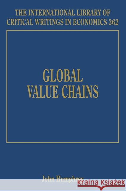 Global Value Chains John Humphrey   9781788114431 Edward Elgar Publishing Ltd