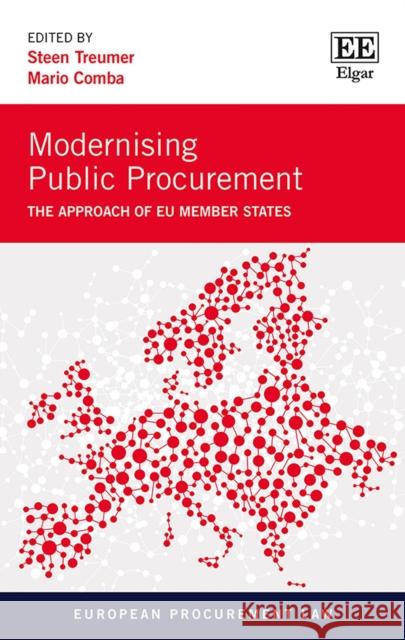 Modernising Public Procurement: The Approach of Eu Member States Steen Treumer Mario Comba  9781788114530