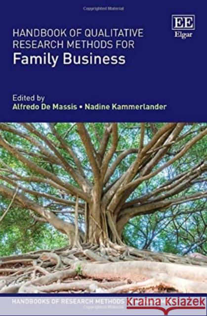 Handbook of Qualitative Research Methods for Family Business Alfredo De Massis Nadine Kammerlander  9781788116442 Edward Elgar Publishing Ltd