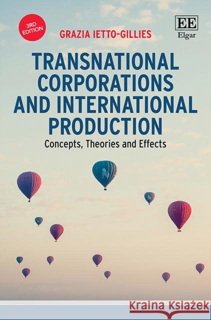 Transnational Corporations and International Production: Concepts, Theories and Effects, Third Edition Grazia Ietto-Gillies   9781788117135