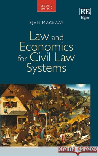 Law and Economics for Civil Law Systems Ejan Mackaay   9781788118255 Edward Elgar Publishing Ltd