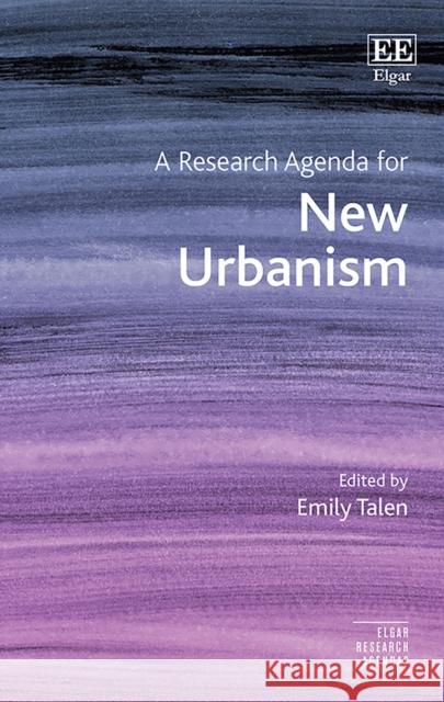 A Research Agenda for New Urbanism Emily Talen   9781788118620 Edward Elgar Publishing Ltd