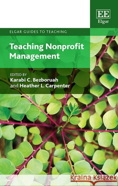 Teaching Nonprofit Management Karabi C. Bezboruah Heather L. Carpenter  9781788118668 Edward Elgar Publishing Ltd