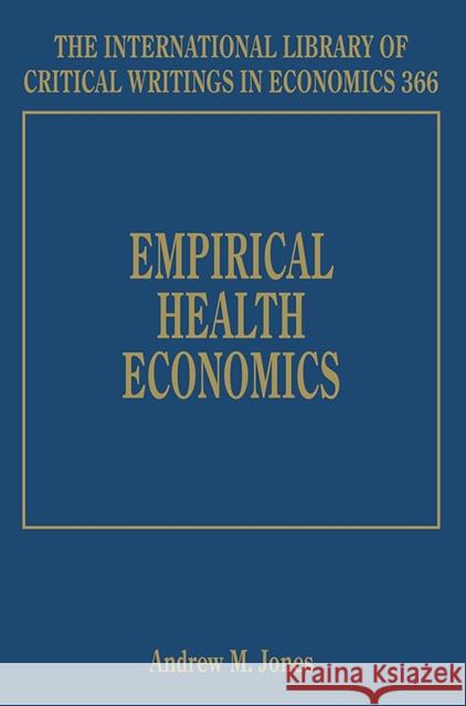 Empirical Health Economics Andrew M. Jones   9781788119795 Edward Elgar Publishing Ltd