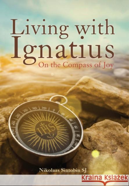 Living with Ignatius Nikolaas Sintobin (SJ)   9781788125987