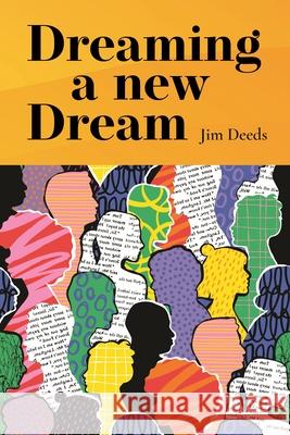 Dreaming a New Dream: Conversations on the Future of the Church in Ireland Jim Deeds 9781788126861 Messenger Publications