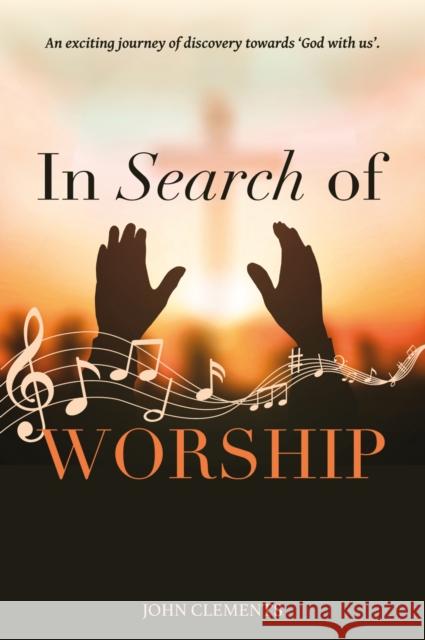 In Search of Worship John Clements 9781788159005