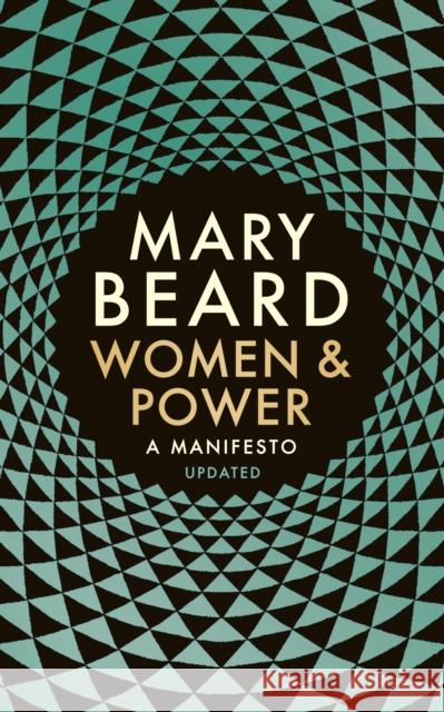 Women & Power: A Manifesto Mary Beard   9781788160612 Profile Books Ltd