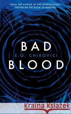 Bad Blood E.O. Chirovici   9781788160643 Profile Books Ltd