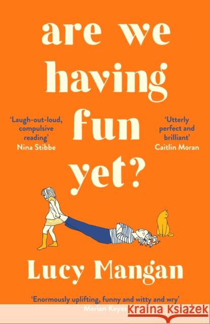 Are We Having Fun Yet? Lucy (Columnist) Mangan 9781788161077 Profile Books Ltd