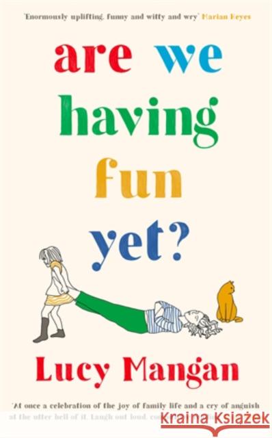 Are We Having Fun Yet? Lucy (Columnist) Mangan 9781788161084