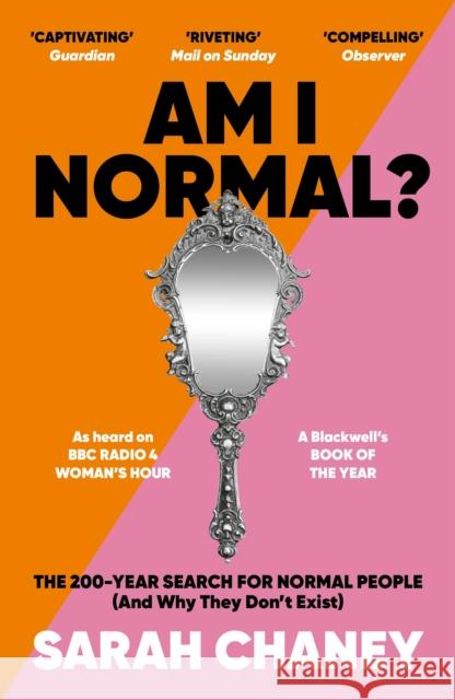 Am I Normal?: The 200-Year Search for Normal People (and Why They Don’t Exist)  9781788162463 Profile Books Ltd