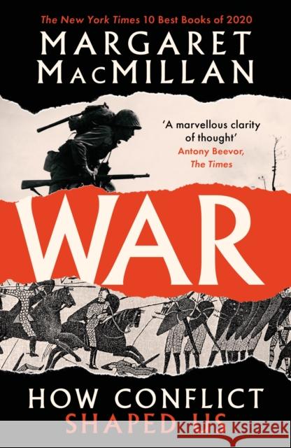 War: How Conflict Shaped Us Professor Margaret MacMillan 9781788162579