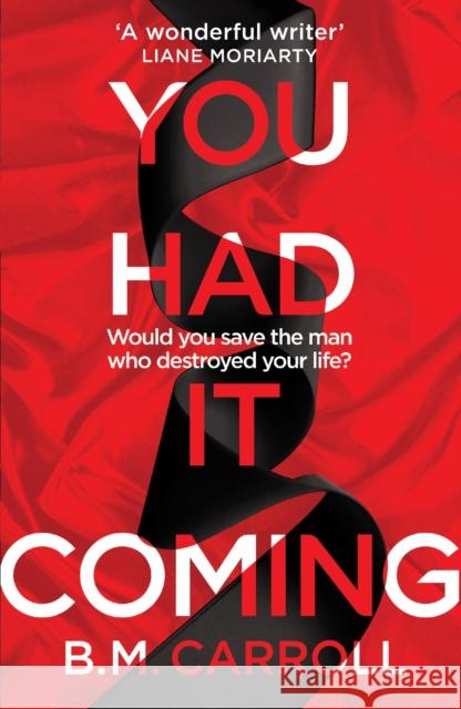 You Had It Coming B.M. Carroll 9781788164191 Profile Books Ltd