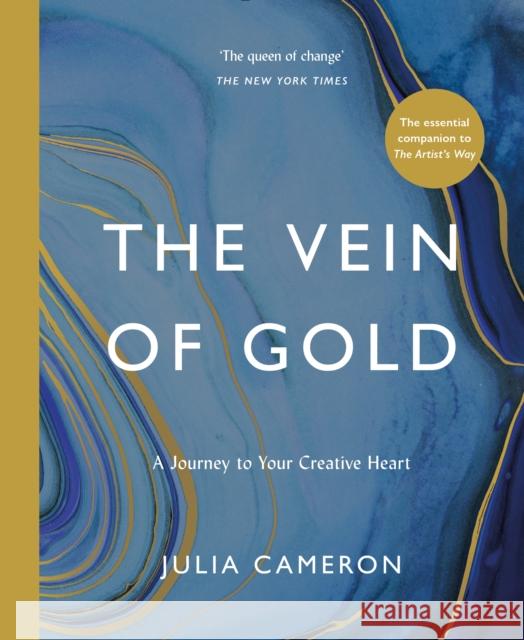 The Vein of Gold: A Journey to Your Creative Heart Julia Cameron 9781788164313